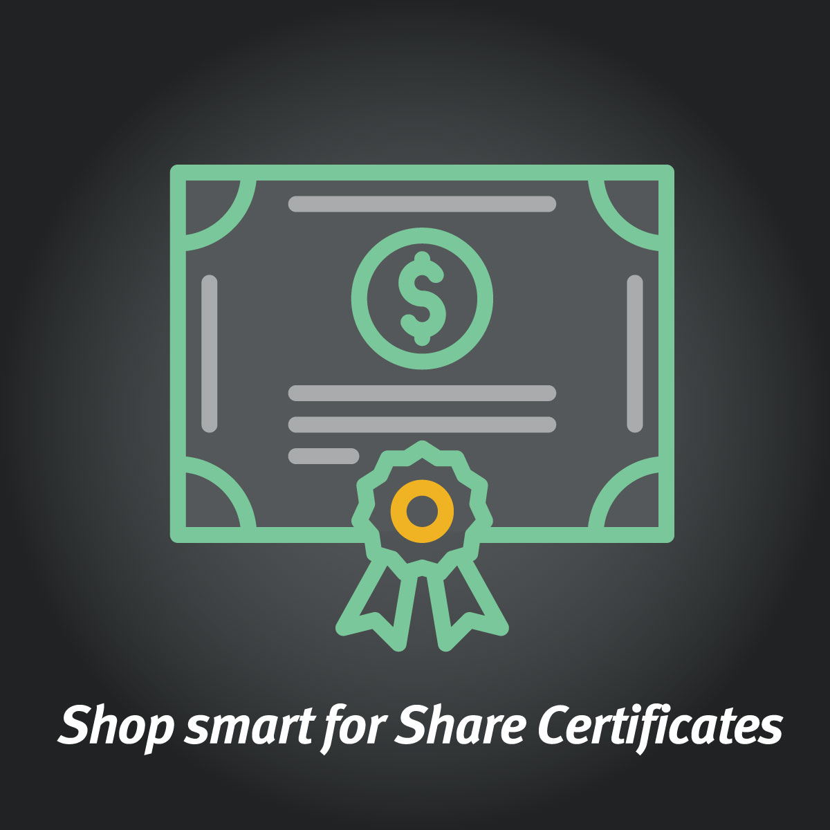 Shopping for Share Certificates